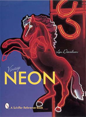 Cover of dumpster diver and Neon designer Len Davidsons 1999 book Vintage Neon