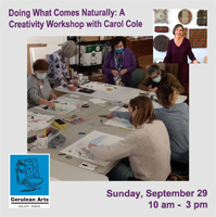 Doing What Comes Naturally: A Creativity Workshop with Carol Cole poster